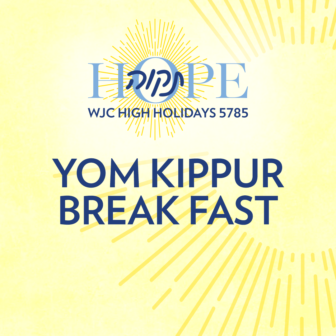 High Holidays 5785: Yom Kippur Break Fast